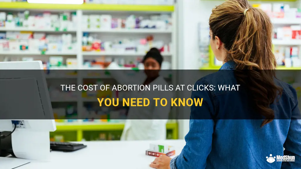 The Cost Of Abortion Pills At Clicks: What You Need To Know | MedShun